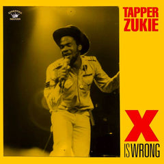 Tappa Zukie | X Is Wrong | Album