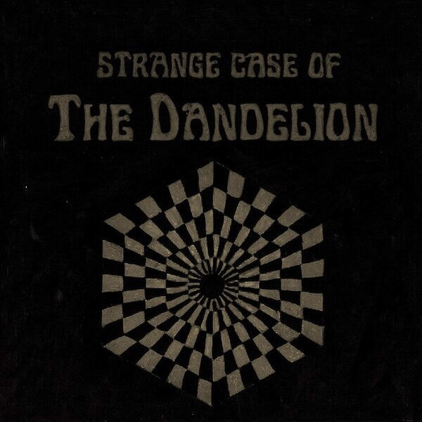 The Dandelion | Strange Case of the Dandelion | Album