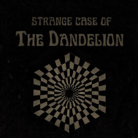 The Dandelion | Strange Case of the Dandelion | Album
