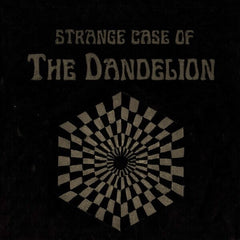 The Dandelion | Strange Case of the Dandelion | Album