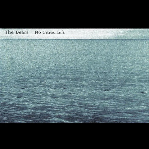 The Dears | No Cities Left | Album