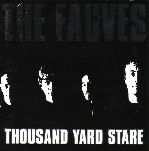 The Fauves | Thousand Yard Stare | Album