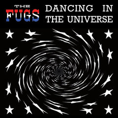 The Fugs | Dancing in the Universe | Album