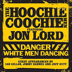 Les hommes de Hoochie Coochie | Danger : les hommes blancs dansent (avec Jon Lord) | Album