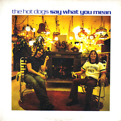 The Hot Dogs | Say What You Mean | Album