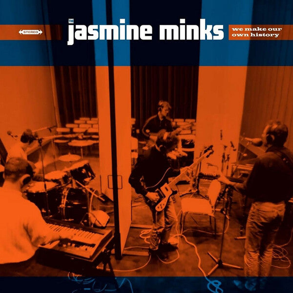 The Jasmine Minks | We Make Our Own History | Album
