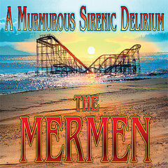 The Mermen | A Murmurous Sirenic Delirium | Album