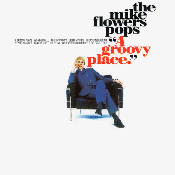The Mike Flowers Pops | A Groovy Place | Album