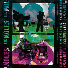 The Moles | Flashbacks and Dream Sequences: The Story of the Moles (Comp.) | Album
