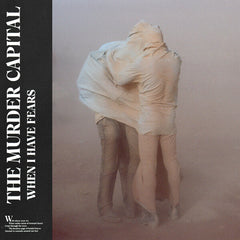 The Murder Capital | When I Have Fears | Album