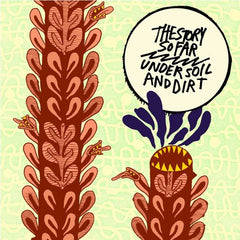 The Story So Far | Under Soil and Dirt | Album