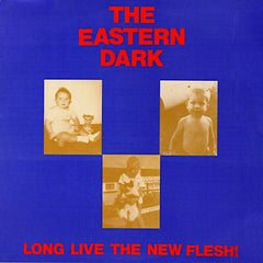 The Eastern Dark | Long Live the New Flesh! (EP) | Album