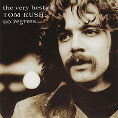 Tom Rush | The Very Best of Tom Rush: No Regrets (Comp.) | Album