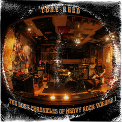 Tony Reed | The Lost Chronicles of Heavy Rock Volume 1 | Album