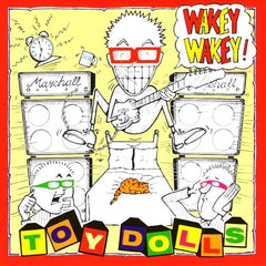 Toy Dolls | Wakey Wakey | Album
