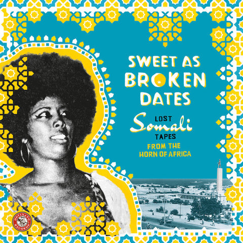 Various Artists | Sweet as Broken Dates: Lost Somali Tapes From the Horn of Africa (Comp.) | Album