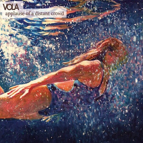 VOLA | Applause of a Distant Crowd | Album