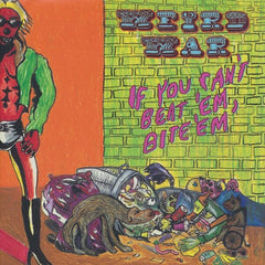 Weird War | If You Can't Beat 'Em, Bite 'Em | Album