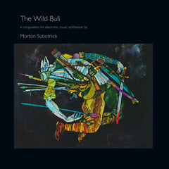 Morton Subotnick | The Wild Bull | Album
