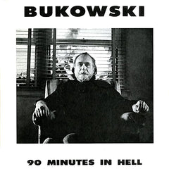 Charles Bukowski | 90 Minutes in Hell | Album