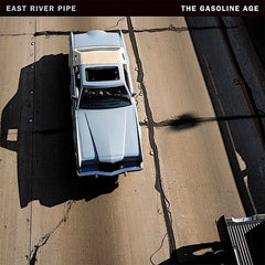 East River Pipe | The Gasoline Age | Album