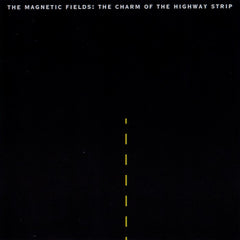 Champs magnétiques | Le charme de la bande d'autoroute | Album