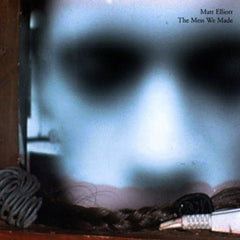 Matt Elliott | The Mess We Made | Album
