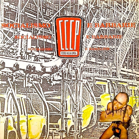 CCCP Fedeli alla Linea | Socialismo e barbarie | Album-Vinyl