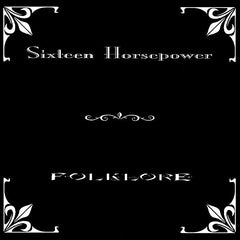 16 Horsepower | Folklore | Album