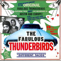 The Fabulous Thunderbirds | Different Tacos (Arch.) | Album