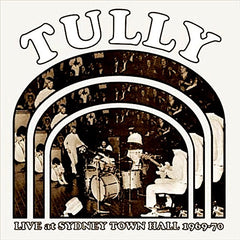 Tully | Live at Sydney Town Hall 1969-70 (Live) | Album