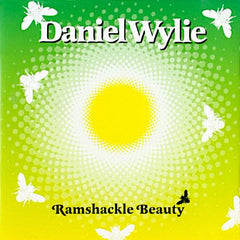 Daniel Wylie | Ramshackle Beauty | Album