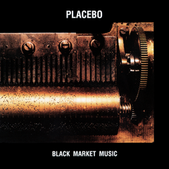 Placebo | Black Market Music | Album
