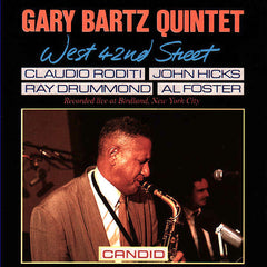 Gary Bartz | West 42 Street (w/ Gary Bartz Quintet) | Album
