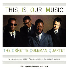 Ornette Coleman | This is Our Music (w/ Ornette Coleman Quartet) | Album