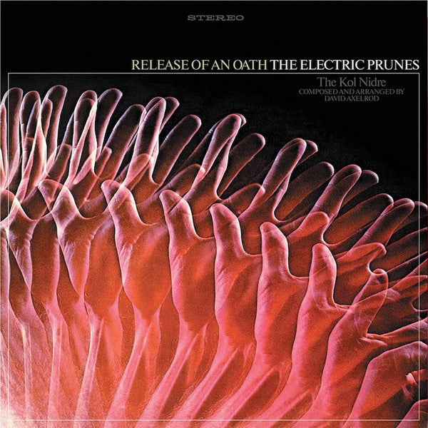 The Electric Prunes | Release of an Oath (w/ David Axelrod