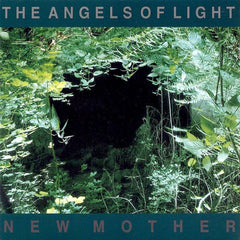 The Angels of Light | New Mother | Album