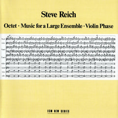Steve Reich | Octet; Music for a Large Ensemble; Violin Phase | Album