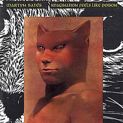 Martyn Bates | Imagination Feels Like Poison | Album