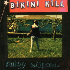 Bikini Kill | Pussy Whipped | Album