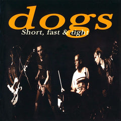 Dogs | Short, Fast and Tight (Live) | Album