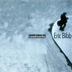 Eric Bibb | Roadworks | Album