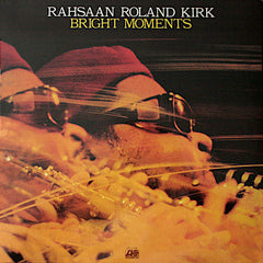 Roland Kirk | Bright Moments | Album