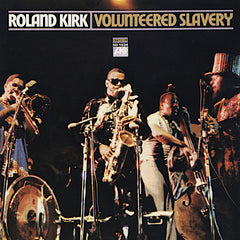 Roland Kirk | Esclavage volontaire | Album