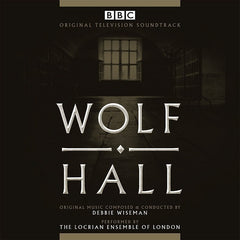 Debbie Wiseman | Wolf Hall (Soundtrack) | Album