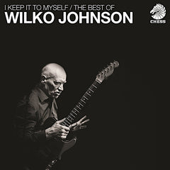 Wilko Johnson | Je le garde pour moi - Le meilleur de Wilko Johnson (Comp.) | Album