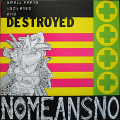 NoMeansNo | Small Parts Isolated and Destroyed | Album