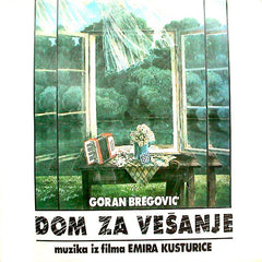 Goran Bregovic | Dom za vešanje (Soundtrack) | Album