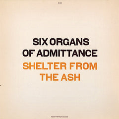 Six Organs Of Admittance | Shelter From The Ash | Album