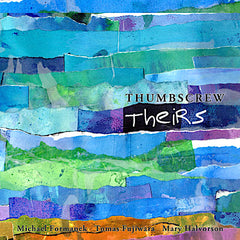 Thumbscrew | Theirs | Album